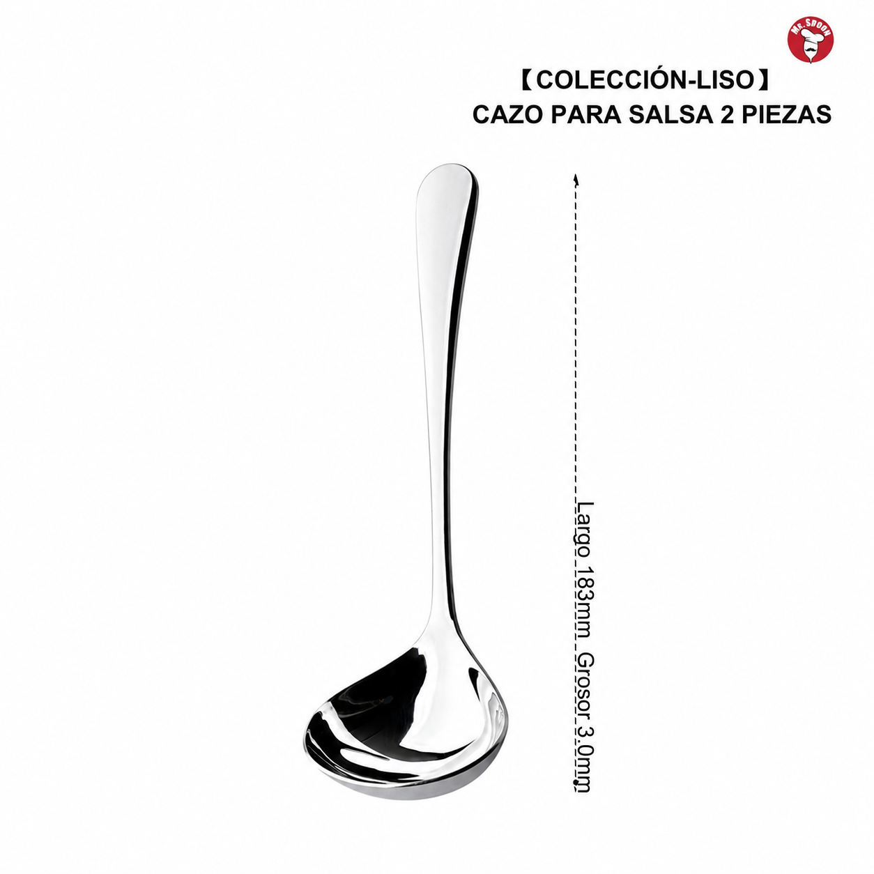 Mr.Spoon Liso Juego de Cazos para Salsa y Cucharones de Servir, Acero Inoxidable 18/0 Color Plata, 2 Tamaños 183 y 286 mm, Mango Largo Monobloque, Cucharas para Salsa, Sopa y Servir, Utensilios de Cocina y Mesa, Apto Lavavajillas, Pack 2, 6 o 12