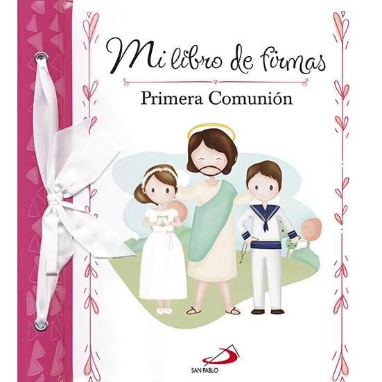 Mi libro de firmas. Mi Primera Comunión (rosa) (Primeras Comuniones)