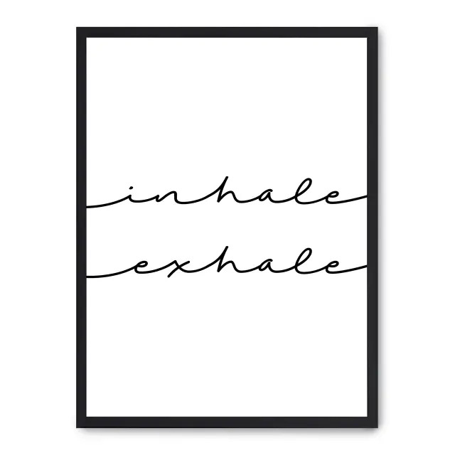 Cuadro inhale exhale i 30x40cm, Póster impreso en papel de primera calidad de 180gr, montado sobre marco de madera MDF acabado en negro., Moda
