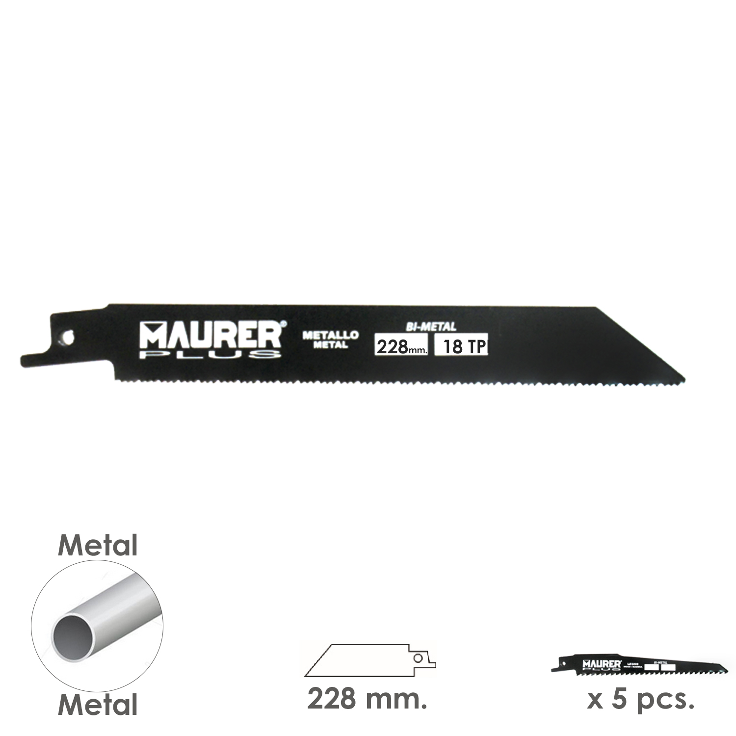 SANCO STORE - MAURER Hoja Para Sierra Sable Metal 228 mm. - 18 TPI Tipo Bosch (5 piezas)