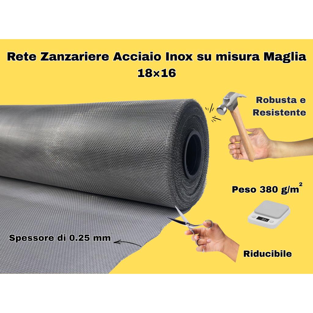 Rete per Zanzariere Acciaio Inox con maglia 18/16 Americana Aisi 316 Robusta e resistente